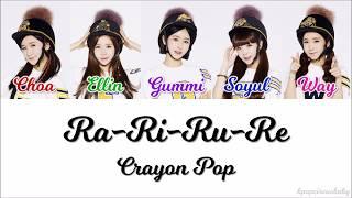 ra ri ru re ラリルレ - Crayon Pop クレヨンポップ Color Coded Lyrics KANROMENG