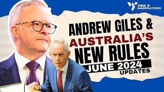 ANDREW GILES ANNOUNCES NEW AUSTRALIA VISA RULES  JUNE 2024 UPDATES  AUSTRALIA IMMIGRATION NEWS