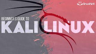 Beginners Guide to Kali Linux