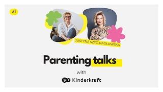 Parenting Talks Épisode 1  Être plus que simplement une maman avec Justyna Szyc-Naglowska