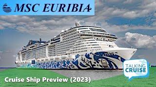 MSC Euribia  Cruise Ship Preview