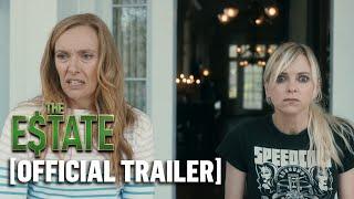 The Estate - Official Trailer Starring Anna Faris & Toni Collette