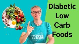 Type 2 Diabetic Diet ¦ Foods You can eat on a Low Carb Diet