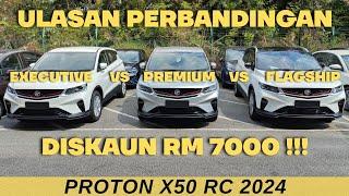 Proton X50 RC 2024  Flagship VS Premium VS Executive