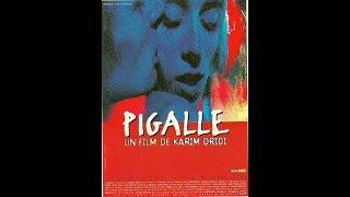 PIGALLE - Karim Dridi - Film complet