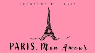 Paris Chansons  French Music  Lounge Music