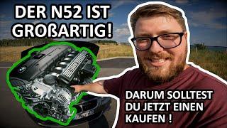 Der BMW N52 Motor ist GROßARTIG & darum solltest Du JETZT einen kaufen  N52 Kaufberatung