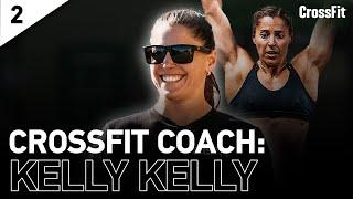 From Team Athlete to Career CrossFit Coach With Kelly Kelly