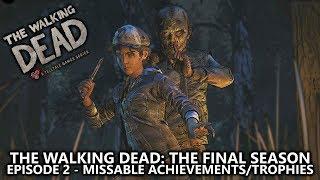 The Walking Dead The Final Season Episode 2 - All Missable AchievementsTrophies Guide