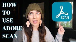 HOW TO USE THE ADOBE SCAN APP  ADOBE SCAN TUTORIAL