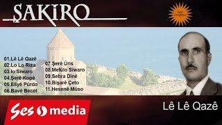 Şakiro - Lê Lê Qazê