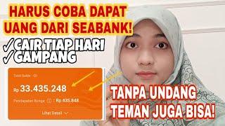 Cara Baru Dapat Uang di Seabank CAIR TIAP HARI tanpa undang teman BISA  Aplikasi Penghasil Uang