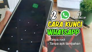 2 Cara Mengunci Aplikasi Whatsapp Biasa