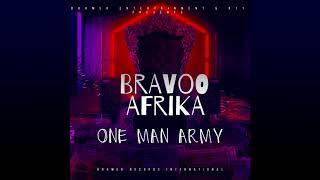 Bravoo Afrika - One Man Army Official Audio 2020