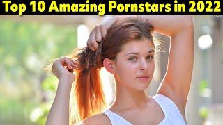 Top 10 Amazing Cute & Hot Pornstars in 2022