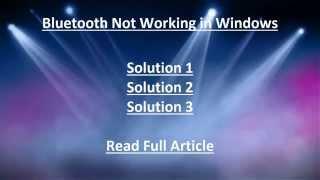 Solution 2 Bluetooth Not Working in Windows 10