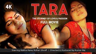 TARA - The Journey of Love & Passion  4K  Full Movie  250 International Awards Winning Film 2020