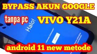 BYPASS AKUN GOOGLE VIVO Y21A ANDROID 11 NEW METODE