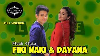 KISAH CINTA FIKI NAKI & DAYANA OME TV  FULL VERSION