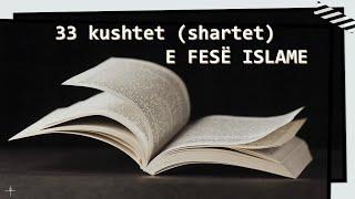 33 KUSHTET SHARTET E FESË ISLAME