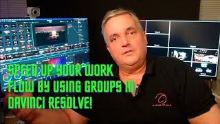 Working With Groups in DaVinci Resolve 18