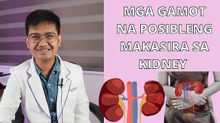 GAMOT NA POSIBLENG MAKASIRA NG KIDNEY  RENZ MARION