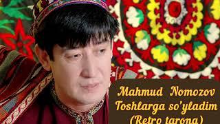 Mahmud Nomozov-Toshlarga soyladim Retro #chimildiq #yoryor