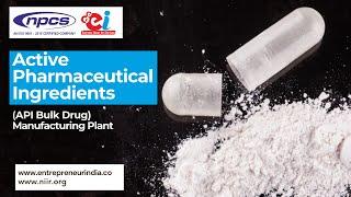 Active Pharmaceutical Ingredients API Bulk Drugs Manufacturing Industry