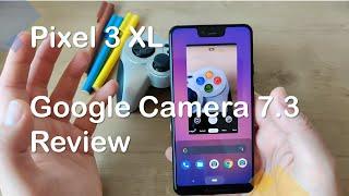 Google Camera 7.3 Review