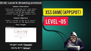 XSS GAME APPSPOT Level -05  Breaking protocol  TECHNO VISH