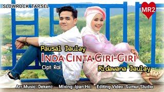 Lagu Tapsel Terbaru  INDA CINTA GIRI-GIRI  Pausal LIDA FT. Ridawana Daulay