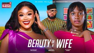 BEAUTY OF A WIFE - CHIOMA NWAOHA SHARON IFEDI OLUKIZZY MICHAEL - 2024 EXCLUSIVE NOLLYWOOD MOVIE