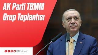 AK Parti TBMM Grup Toplantısı