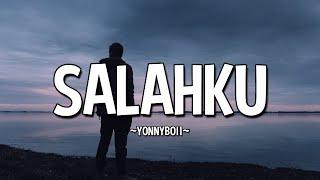 YONNYBOII - SALAHKU LYRICS