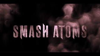 SMASH ATOMS - Into the Light Lyric Video