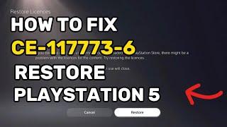 How To Fix PS5 Error CE-117773-6 Restore License On PlayStation 5