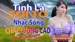 Tình Là Sợi Tơ RemixTop 28 Bài Nhạc Sống Đang Làm Mưa Làm Gió Các BXH - Mở To Hết Cỡ Phê Sởn Da Gà