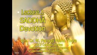 BHANTE PUNNAJI LECTURE 1 - DEVOTION 2012 LECTURE SERIES @SARATHCHANDRA