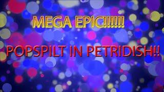 MEGAAAA EPIC  POPSPILT IN PETRI DISH   + POPSPILT GAMEPLAY