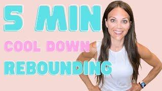 5 Min Rebounder Workout  Cool-down + Stretch