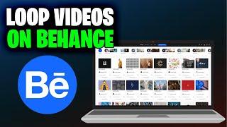 How to Upload AutoLoop Videos On Behance Projects Full 2024 Guide
