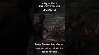 Uncover the Grytewake Legend with this Skyrim Mod