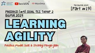 PREDIKSI SOAL TES BUMN 2024 TAHAP 2 LEARNING AGILITY