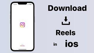 Download Reels in iPhone  How to save instagram videos in ios