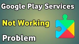 Google Play Service Not Working Problem  How To Fix