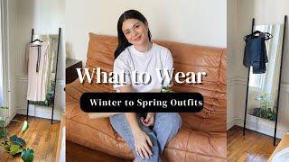 OUTFITS OF THE WEEK  Winter to Spring