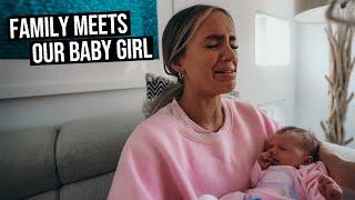 Family Meets Our Newborn Baby Girl emotional