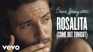 Bruce Springsteen - Rosalita Come Out Tonight Official Audio