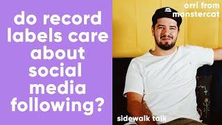 Does SOCIAL MEDIA following matter to get signed by a RECORD LABEL?