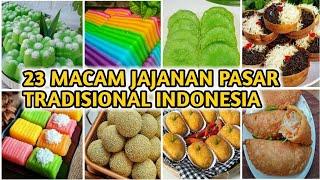 23 Macam Jajanan Pasar Tradisional Indonesia  Different Types of Snacks Indonesia With Names